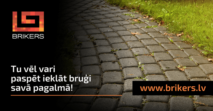 Kalendārs strauji tuvojas vasaras beigām, bet bruģēšanas sezona turpinās un Tu vēl vari paspēt…